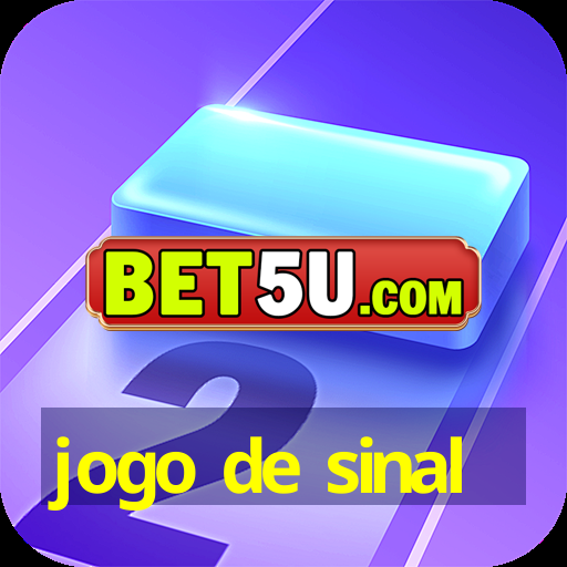 jogo de sinal